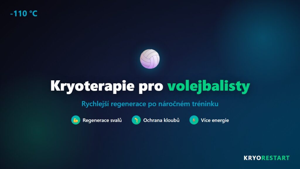 Kryoterapie pro volejbalisty: rychlejsi regenerace svalu, ochrana kloubu, vice energie