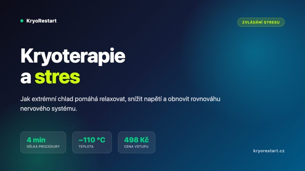 Kryoterapie a stres – jak extrémní chlad pomáhá relaxovat