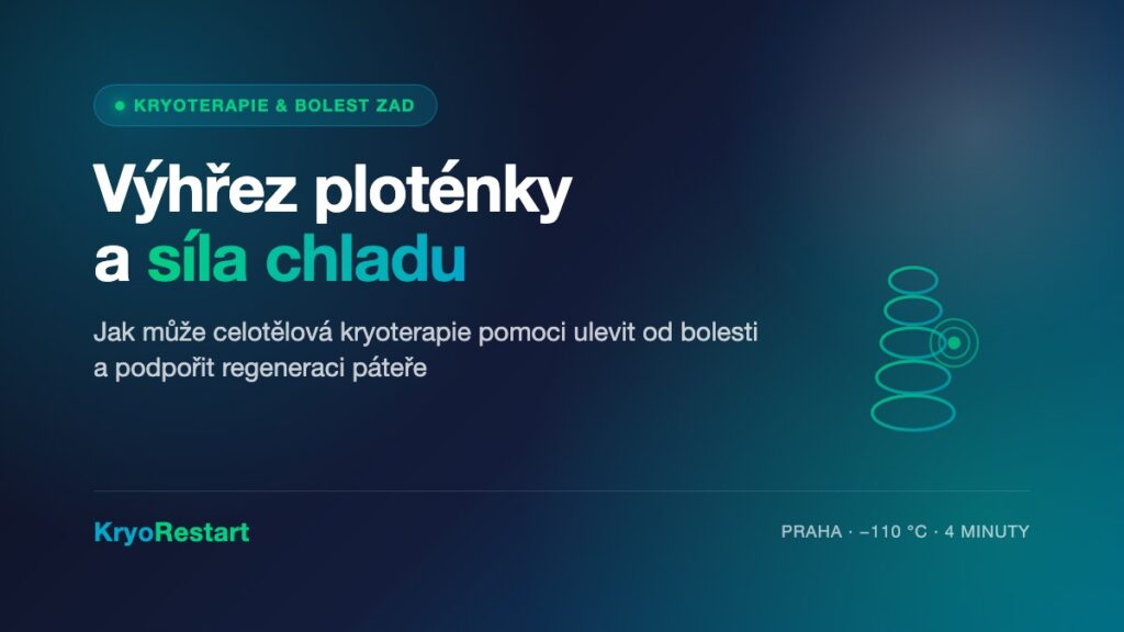 Kryoterapie a výhřez meziobratlové ploténky – KryoRestart Praha