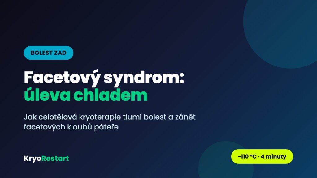 Celotělová kryoterapie jako úleva od bolesti zad při facetovém syndromu