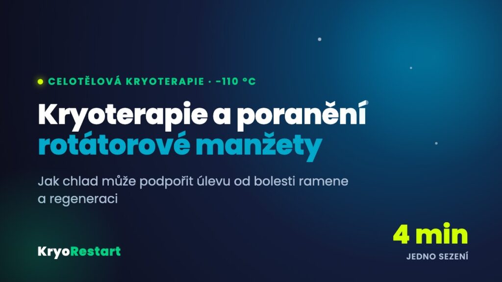 Kryoterapie a poranění rotátorové manžety ramene – celotělová kryoterapie KryoRestart