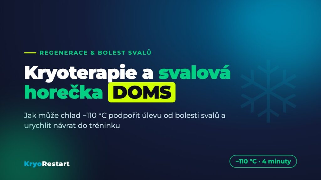 Kryoterapie a svalová horečka DOMS – jak chlad pomáhá při bolesti svalů