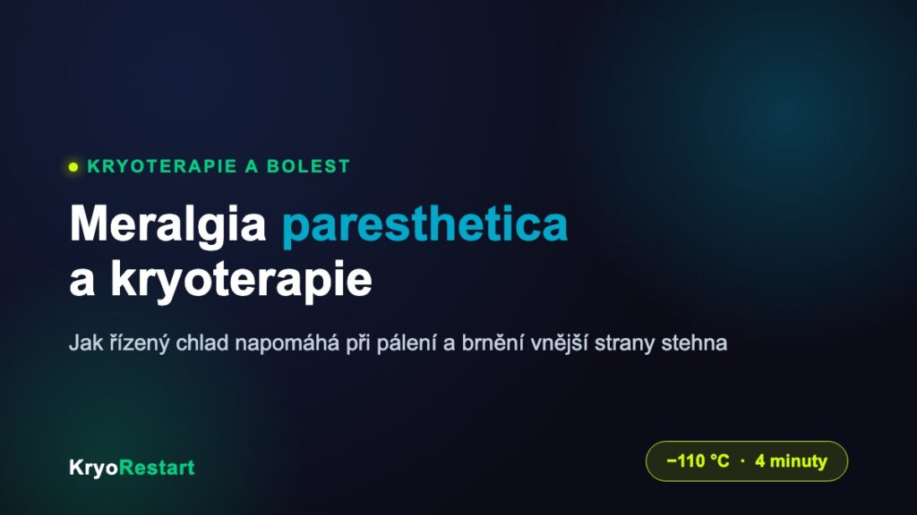 Kryoterapie a meralgia paresthetica - jak chlad napomaha pri bolesti a brneni vnejsi strany stehna